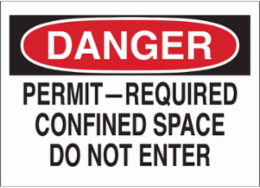 DANGER Permit-Required Confined Space Do Not Enter Sign, 3.5" H x 5" W x 0.006" D, Polyester