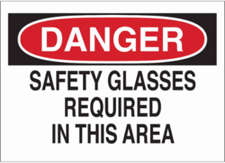 DANGER Safety Glasses Required In This Area Sign, 3.5" H x 5" W x 0.006" D, Polyester