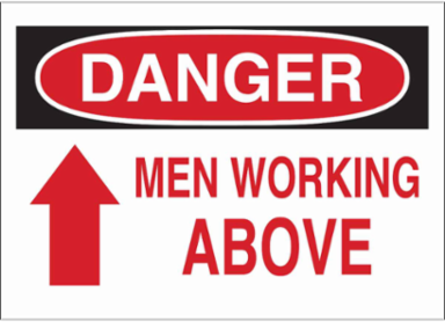 DANGER Men Working Above Sign, 7" H x 10" W x 0.006" D, Polyester