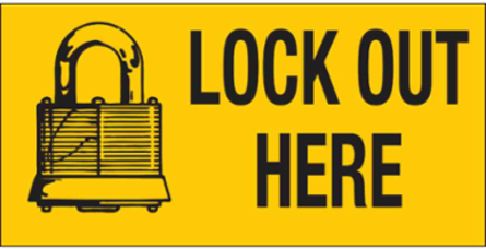 Lock Out Here Sign, 2.25" H x 4.5" W x 0.006" D, Polyester