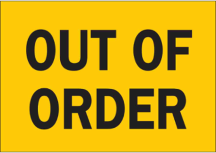 Out Of Order Sign, 7" H x 10" W x 0.006" D, Polyester