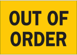 Out Of Order Sign, 7" H x 10" W x 0.006" D, Polyester