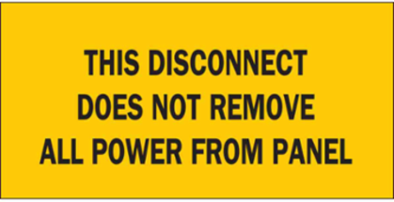 This Disconnect Does Not Remove All Power From Panel Sign, 2.25" H x 4.5" W x 0.006" D, Polyester