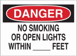 DANGER No Smoking Or Open Lights Within __' Sign, 7" H x 10" W x 0.006" D, Polyester