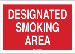 Designated Smoking Area Sign, 7" H x 10" W x 0.006" D, Polyester