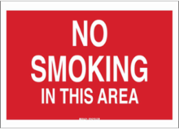 No Smoking In This Area Sign, 7" H x 10" W x 0.006" D, Polyester