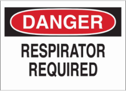 DANGER Respirator Required Sign, 7" H x 10" W x 0.006" D, Polyester, Text Only