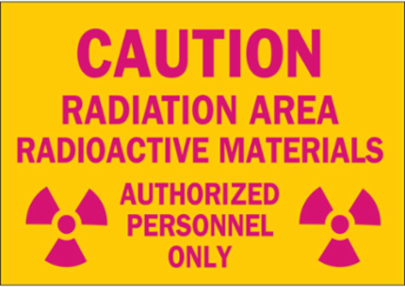 CAUTION Radiation Area Radioactive Materials Authorized Personnel Only Sign, 10" H x 14" W x 0.006" D, Polyester