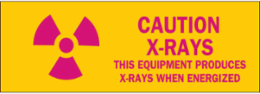 CAUTION X-Rays This Equipment Produces X-Rays When Energized Sign, 3.5" H x 10" W x 0.006" D, Polyester
