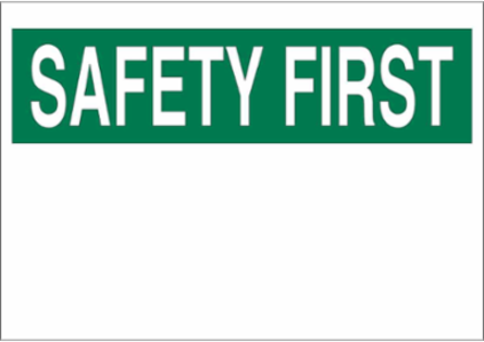 Blank Safety First Sign, 7 Inch H x 10 Inch W, Green on White, Polyester