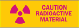 CAUTION Radioactive Materials Sign, 2.25" H x 2.25" W x 0.006" D, Polyester