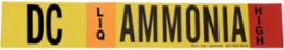 DC LIQ AMMONIA HIGH Pipe Marker, 2.25" H x 14" W, Fits Pipes 2.5" Dia. Thru 7.875" Dia.