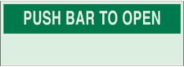 BradyGlo Photoluminescent Push Bar To Open Sign, 5 Inch H x 14 Inch W
