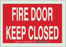 Fire Door Keep Closed Sign, 10" H x 14" W x 0.063" D, Red on Glow, Polystyrene