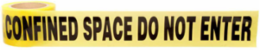 Standard Barricade Tape Roll - Polyethylene, CONFINED SPACE DO NOT ENTER, Black on Yellow, 3" x 200'