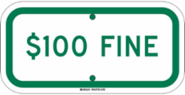 $100 Fine Sign, 6 Inch H x 12 Inch W x 0.035 Inch D, Reflective Aluminum