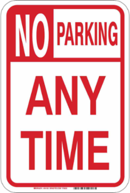 No Parking Any Time Sign, 18" H x 12" W x 0.1" D, Fiberglass, Large Text