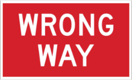 Wrong Way Sign, 18" H x 30" W x 0.090" D, Aluminum