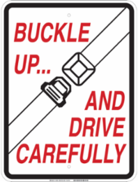 Reflective Aluminum Buckle & Drive Sign 18 Inch H x 24 Inch W, Durable Weather-Resistant