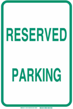 Reserved Parking Sign, 18" H x 12" W x .035" D, Aluminum