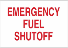 Emergency Fuel Shutoff Sign, 7" H x 10" W x 0.035" D, Aluminum
