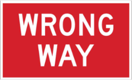 Wrong Way Sign, 18" H x 30" W, Aluminum