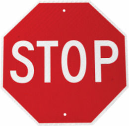 STOP Sign, 30" H x 30" W x 0.090" D, Aluminum