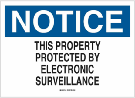 NOTICE This Property Protected By Electronic Surveillance Sign, 10" H x 14" W x 0.035" D, Black/Blue on White