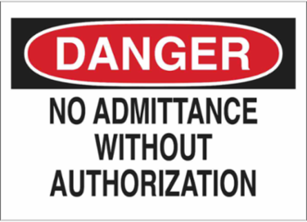 DANGER No Admittance Without Authorization Sign, 10" H x 14" W x 0.035" D, Black/Red on White