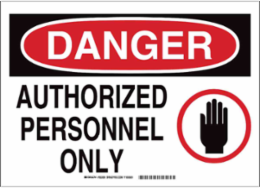 DANGER Authorized Personnel Only w/Pictogram Sign, 10" H x 14" W x 0.006" D