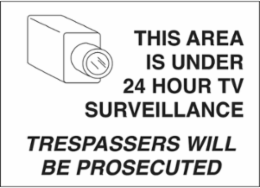This Area Is Under 24 Hour TV Surveillance Trespassers Will Be Prosecuted Sign, 10" H x 14" W x 0.06" D