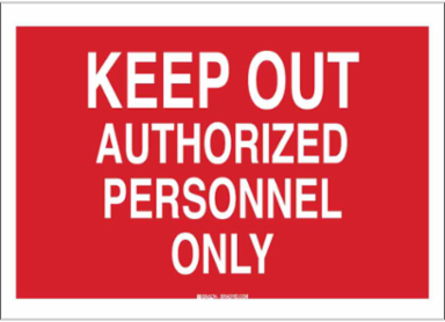 Keep Out Authorized Personnel Only Sign, 10" H x 14" W x 0.06" D