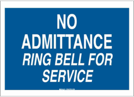 No Admittance Ring Bell For Service Sign, 10" H x 14" W x 0.06" D, Polystyrene