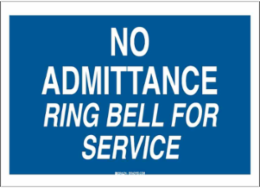 No Admittance Ring Bell For Service Sign, 10" H x 14" W x 0.06" D, Polystyrene