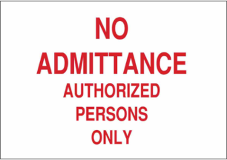 NO ADMITTANCE Authorized Persons Only Sign, 14" H x 20" W x 0.1" D