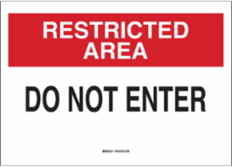 RESTRICTED AREA Do Not Enter Sign, 10" H x 14" W x 0.06" D