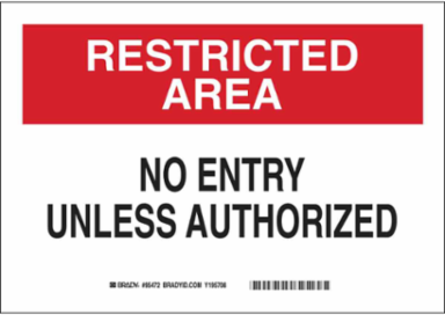 RESTRICTED AREA No Entry Unless Authorized Sign, 10" H x 14" W x 0.06" D