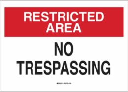 RESTRICTED AREA No Trespassing Sign, 10" H x 14" W x 0.06" D