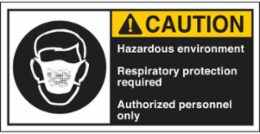 HAZARDOUS ENVIRONMENT RESPIRATORY PROTECTION REQUIRED AUTHORIZED PERSONNEL ONLY Labels, 2.5" H x 5" W x 0.006" D, Black/Yellow on White