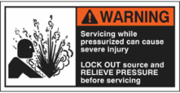 SERVICING WHILE PRESSURIZED CAN CAUSE SEVERE INJURY Labels, 2.5" H x 5" W x 0.006" D, Black/Orange/Red on White