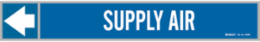 SUPPLY AIR Pipe Marker, 2.25" H x 13.25" W, Fits Pipes 2.5" Dia. Thru 6" Dia.