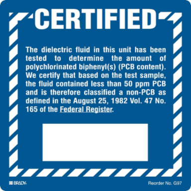 The dielectric fluid in this unit has been tested to determine the amount of polychlorinated biphenyl(s)…, 6" H x 6" W, White on Blue, Pack of 100 Labels