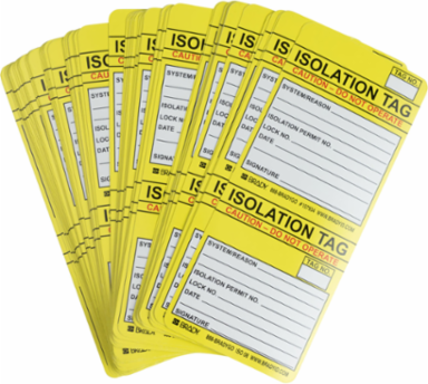 Isolation Tag Inserts: ISOLATION TAG: CAUTION DO NOT OPERATE SYSTEM/REASON: ISOLATION PER…