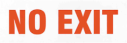 BradyGlo No Exit Sign, 3.5 Inch H x 10 Inch W, Photoluminescent Polystyrene
