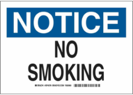 NOTICE No Smoking Sign, 10" H x 14" W x 0.06" D, Polystyrene