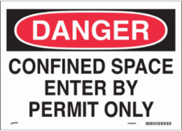 DANGER Confined Space Enter By Permit Only Sign, 10" H x 14" W x 0.004" D, Vinyl