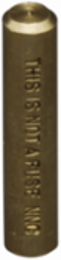 Dummy Fuse Neutral for 0.25 Inch x 1-1/4 Inch Fuse, Non Indicating, 0.2 LB